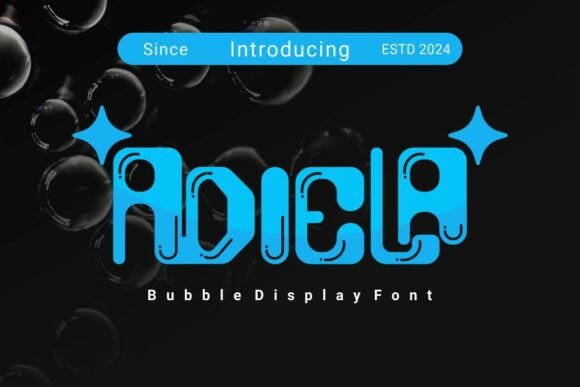 Adiela: A Playful Bubble Display Font for Bold Brand Moments