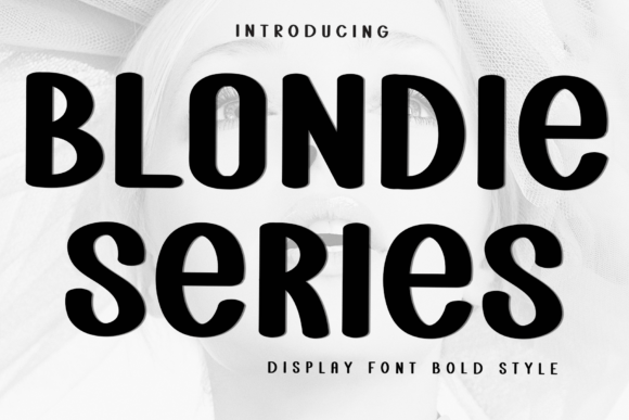 Blondie Series: A Bold Display Font for Confident Branding