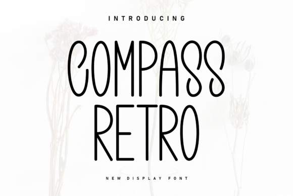 Compass Retro: A Handwritten Display Font That Feels Like a Sigh of Relief