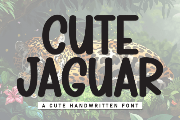 Cute Jaguar: A Handwritten Display Font for Scroll-Stopping Campaigns