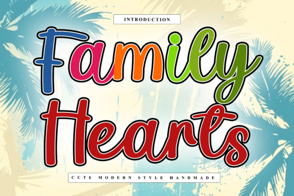 Family Hearts: A Modern Display Font for Scroll-Stopping Campaigns