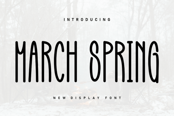 March Spring: A Bold Display Font for Scroll-Stopping Campaigns