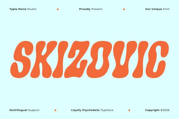 Skizovic: A Psychedelic Liquify Font for Joyful Editorial Moments