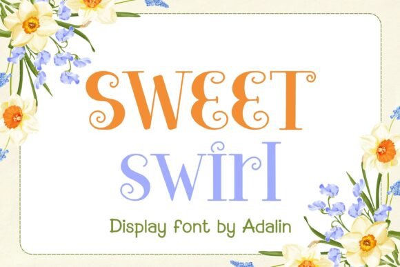 Sweet Swirl: A Playful Display Font for Scroll-Stopping Marketing