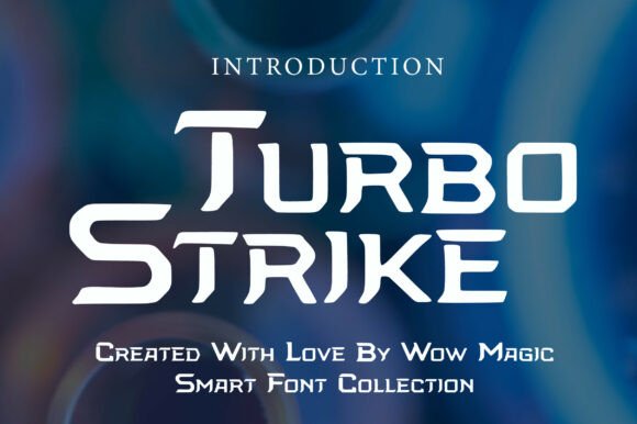 Turbo Strike: A Display Font That Demands Attention—Wisely